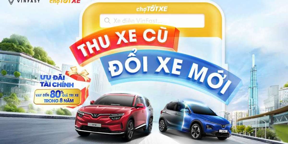 VinFast hợp tác với Chợ Tốt triển khai chương trình thu cũ - đổi mới ô tô điện